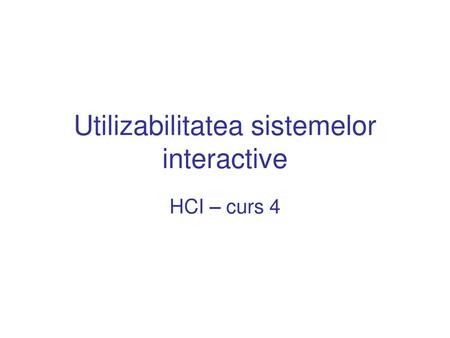 Utilizabilitatea sistemelor interactive