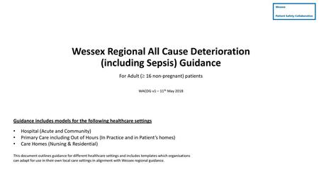 Wessex Regional All Cause Deterioration (including Sepsis) Guidance