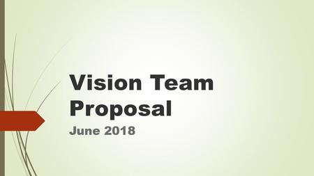 Vision Team Proposal June 2018.