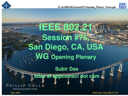 IEEE Session #75, San Diego, CA, USA WG Opening Plenary