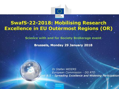 SwafS : Mobilising Research Excellence in EU Outermost Regions (OR)