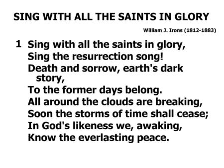 SING WITH ALL THE SAINTS IN GLORY