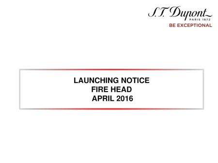 LAUNCHING NOTICE FIRE HEAD APRIL 2016