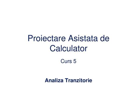 Proiectare Asistata de Calculator