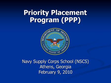 Priority Placement Program (PPP)