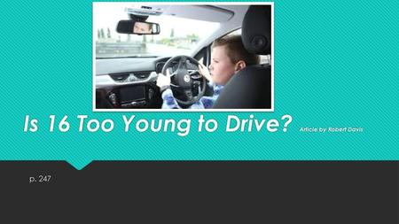 Is 16 Too Young to Drive? Article by Robert Davis