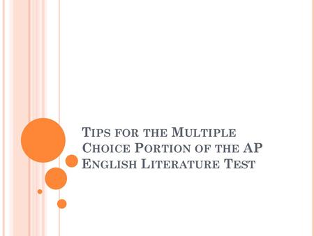 Tips for the Multiple Choice Portion of the AP English Literature Test