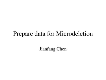 Prepare data for Microdeletion