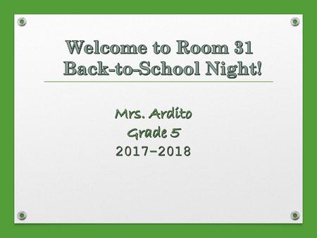 Welcome to Room 31 Back-to-School Night!