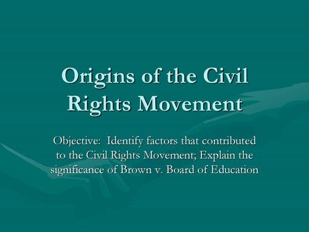 Origins of the Civil Rights Movement