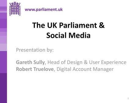 The UK Parliament & Social Media