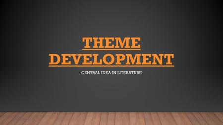 Central Idea in Literature