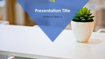 Presentation Title created by akop.co.