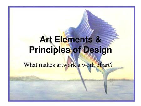 Art Elements & Principles of Design