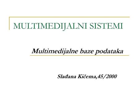 MULTIMEDIJALNI SISTEMI