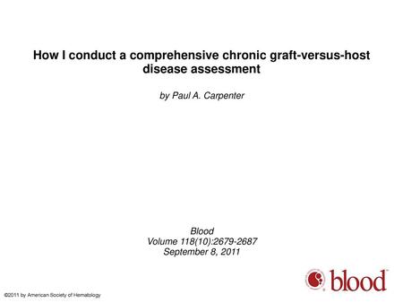 by Paul A. Carpenter Blood Volume 118(10): September 8, 2011