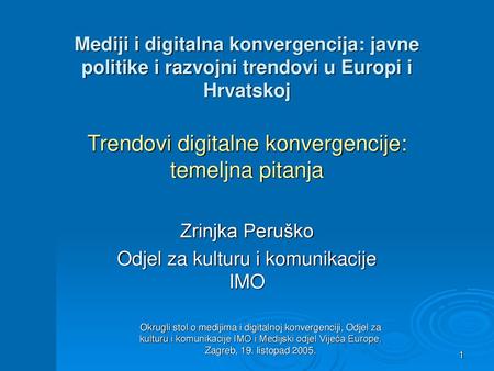 Trendovi digitalne konvergencije: temeljna pitanja