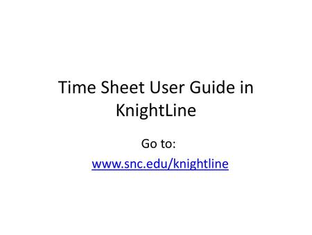 Time Sheet User Guide in KnightLine