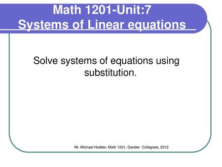 Math 1201-Unit:7 Systems of Linear equations