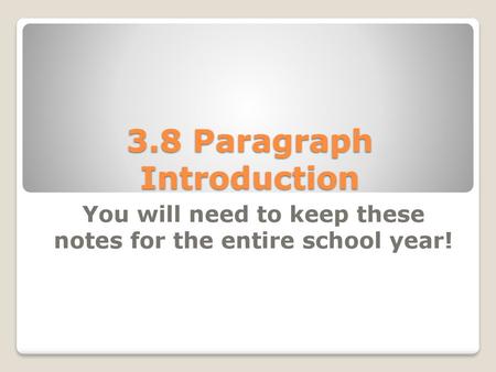 3.8 Paragraph Introduction