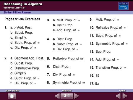 1. a. Add. Post. b. Subst. Prop. c. Simplify.