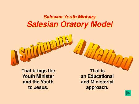 Salesian Youth Ministry and Ministerial approach.