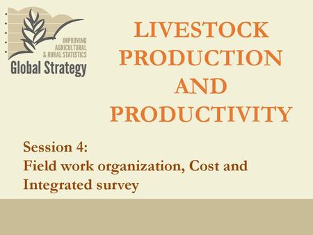 LIVESTOCK PRODUCTION AND PRODUCTIVITY