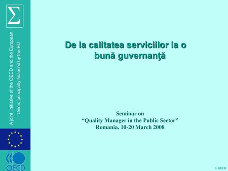 De la calitatea serviciilor la o bună guvernanţă