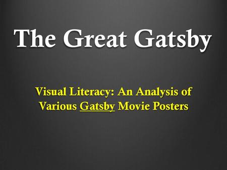 Visual Literacy: An Analysis of Various Gatsby Movie Posters