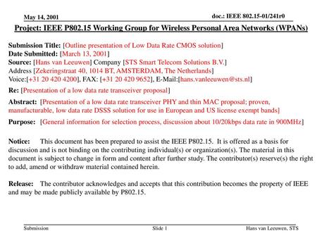 May 14, 2001 Project: IEEE P802.15 Working Group for Wireless Personal Area Networks (WPANs) Submission Title: [Outline presentation of Low Data Rate CMOS.