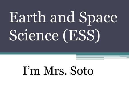 Earth and Space Science (ESS)