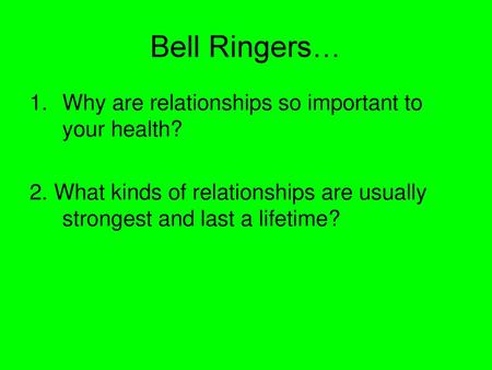 Bell Ringers… Why are relationships so important to your health?