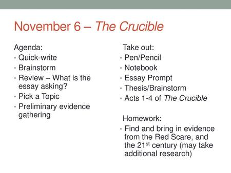 November 6 – The Crucible