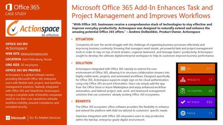 Microsoft Office 365 Add-In Enhances Task and Project Management and Improves Workflows “With Office 365, businesses receive a comprehensive stack of technologies.