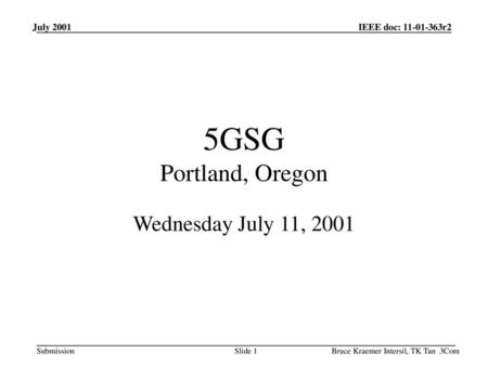 5GSG Portland, Oregon Wednesday July 11, 2001 July 2001