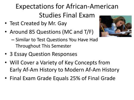 Expectations for African-American Studies Final Exam