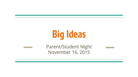 Parent/Student Night November 16, 2015