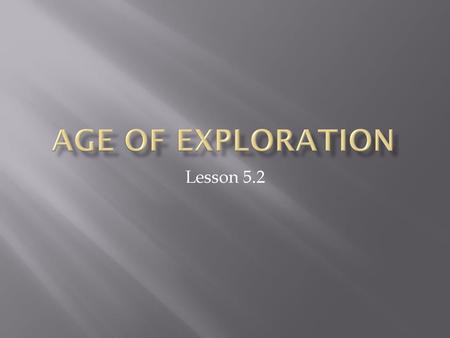 Age of Exploration Lesson 5.2.