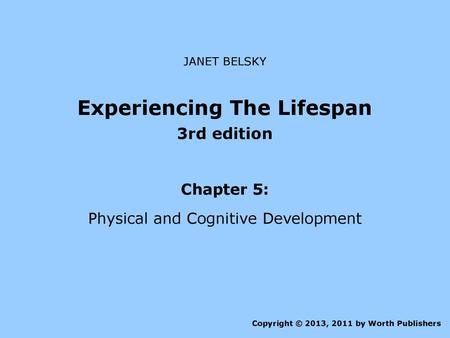 Experiencing The Lifespan