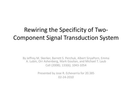 Rewiring the Specificity of Two-Component Signal Transduction System