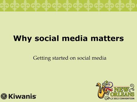 Why social media matters