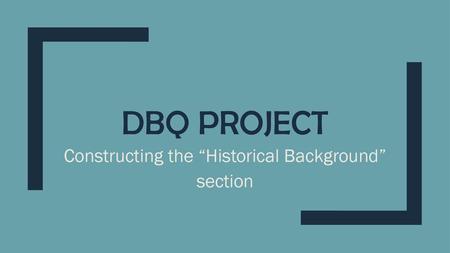 Constructing the “Historical Background” section