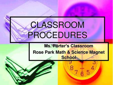 Ms. Porter’s Classroom Rose Park Math & Science Magnet School