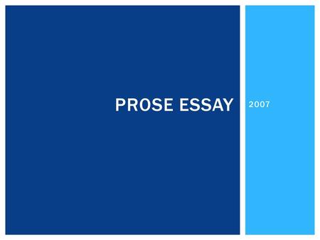 Prose Essay 2007.