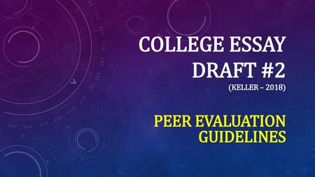 College Essay Draft #2 (Keller – 2018)