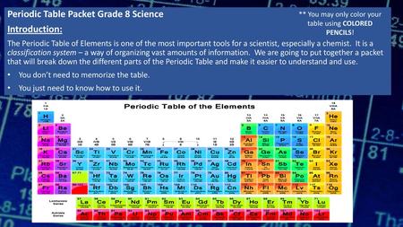 ** You may only color your table using COLORED PENCILS!