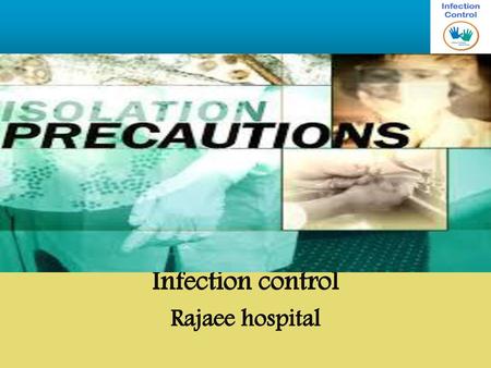 Infection control Rajaee hospital