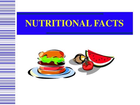 NUTRITIONAL FACTS.