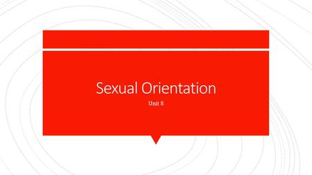 Sexual Orientation Unit 5.