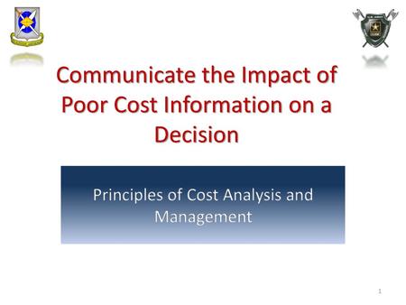 Communicate the Impact of Poor Cost Information on a Decision